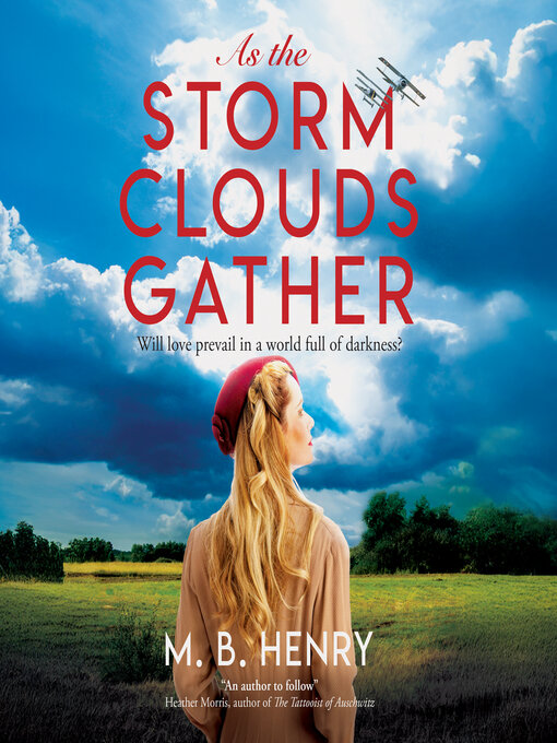 Title details for As the Storm Clouds Gather by M. B. Henry - Available